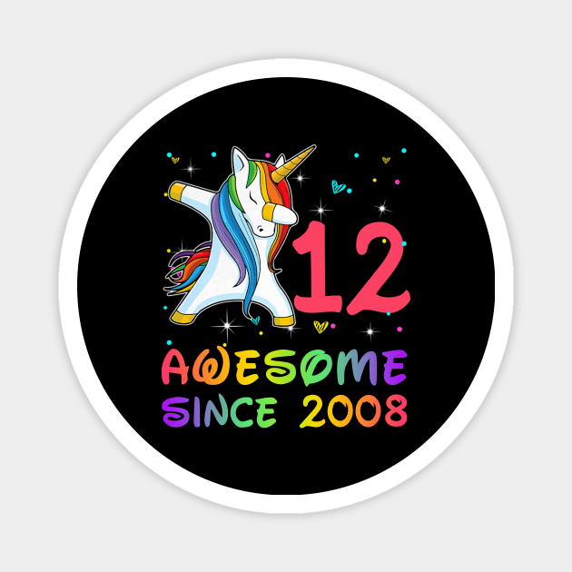 Awesome Since 2008 Birthday Unicorn Dabbing Gift 12 Years Old Magnet by Soema
